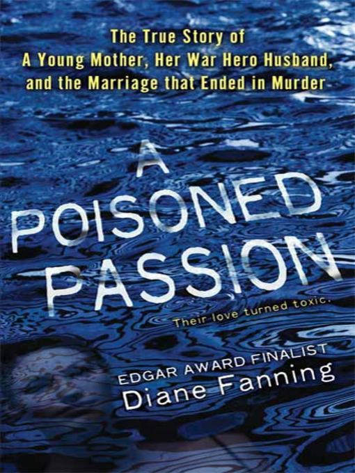 Title details for A Poisoned Passion by Diane Fanning - Wait list